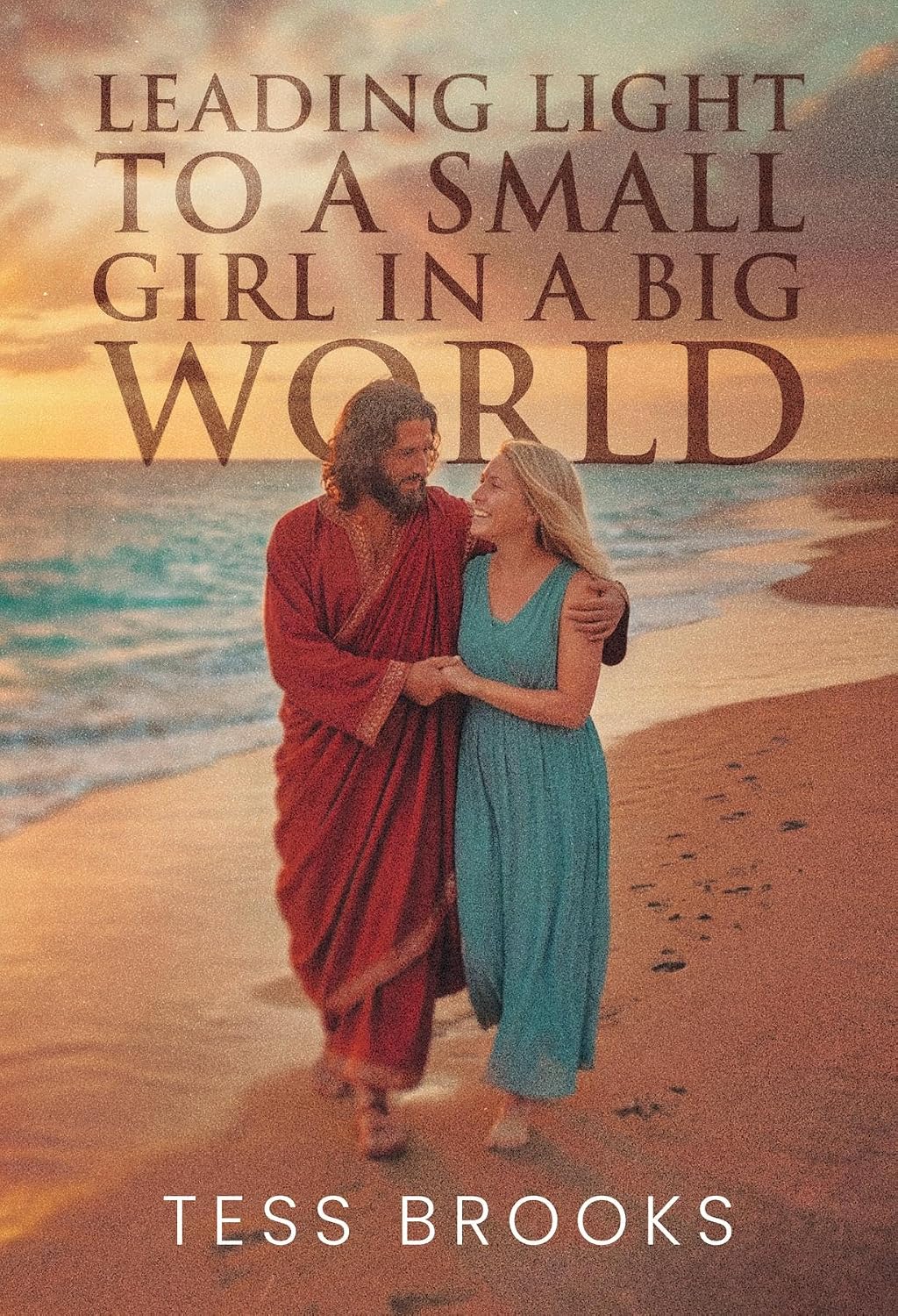 Leading Light To A Small Girl In A Big World cover
